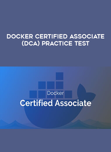 Docker Certified Associate (DCA) Practice Test digital download