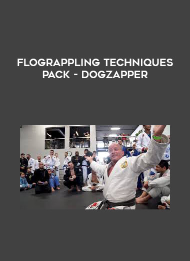 FloGrappling Techniques Pack - Dogzapper digital download