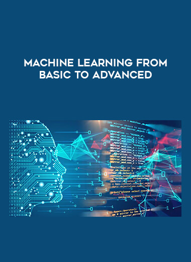 Machine Learning From Basic to Advanced digital download