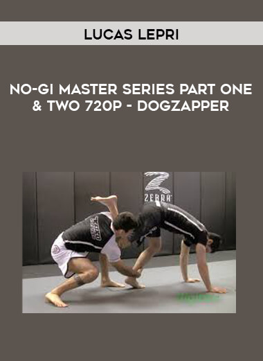 Lucas Lepri No-Gi Master Series Part One & Two 720p - Dogzapper digital download