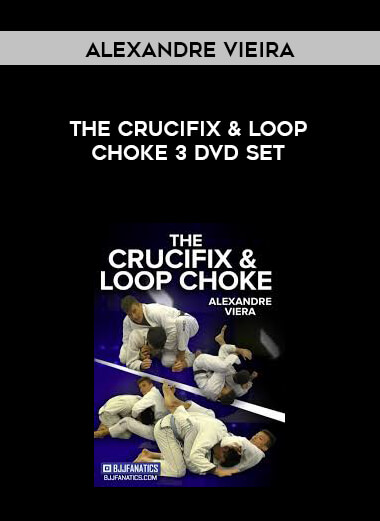 The Crucifix & Loop Choke 3 DVD Set by Alexandre Vieira digital download