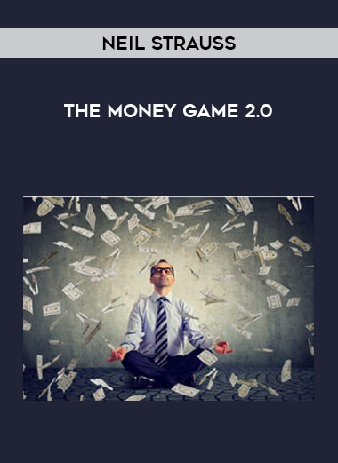 Neil Strauss - The Money Game 2.0 digital download