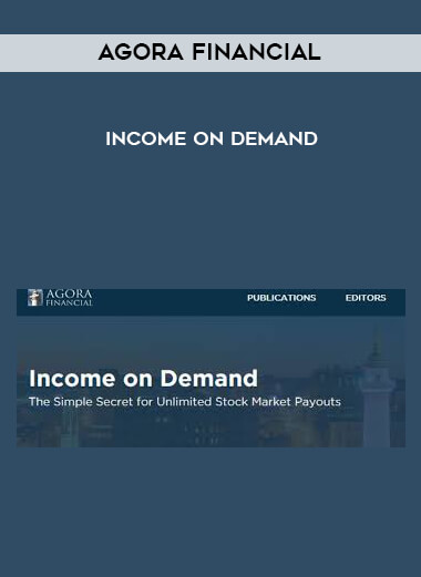 Agora Financial - Income on Demand digital download