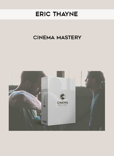 Eric Thayne - Cinema Mastery digital download