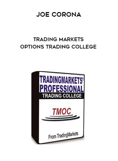 Joe Corona - Trading Markets Options Trading College digital download