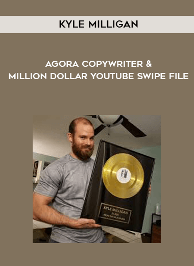 Kyle Milligan - Agora Copywriter & Million Dollar Youtube Swipe File digital download