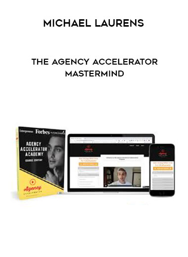 Michael Laurens - The Agency Accelerator Mastermind digital download