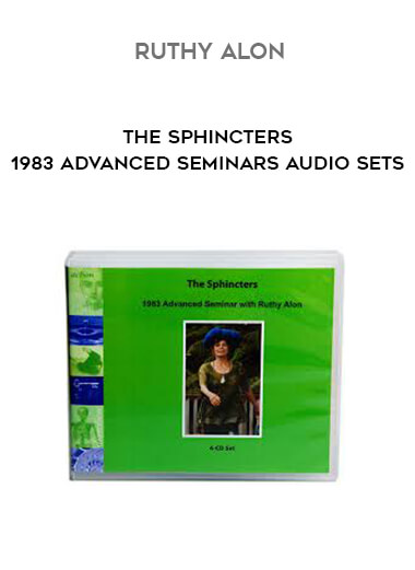 Ruthy Alon - The Sphincters - 1983 Advanced Seminars Audio Sets digital download