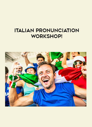 Italian Pronunciation Workshop! digital download