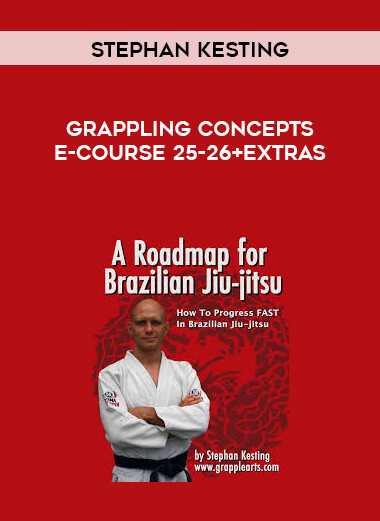 Stephan Kesting - Grappling Concepts E-Course 25-26 +Extras digital download