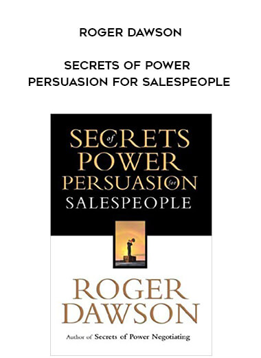 Roger Dawson - Secrets of Power Persuasion for Salespeople digital download