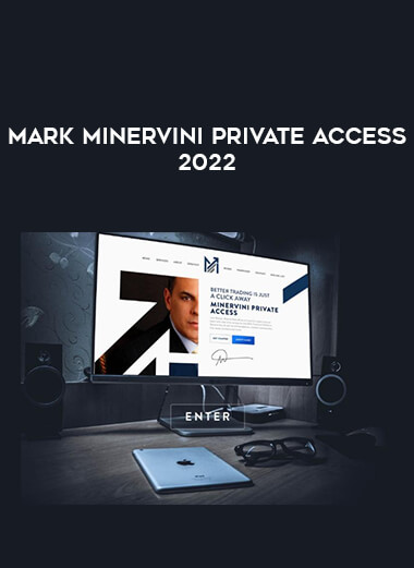 Mark Minervini Private Access 2022 digital download