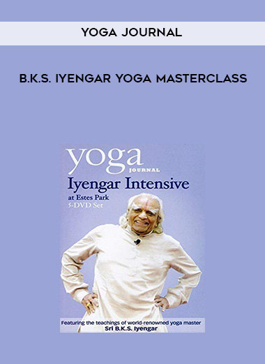 Yoga Journal - B.K.S. Iyengar Yoga Masterclass digital download