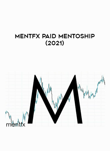 Mentfx Paid Mentoship (2021) digital download