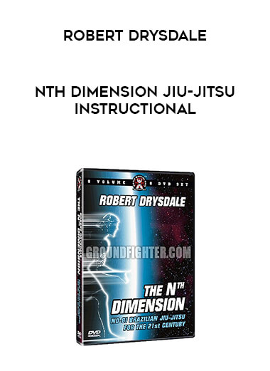Robert.Drysdale-Nth.Dimension.Jiu-Jitsu.Instructional digital download