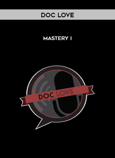 Doc Love - MASTERY I digital download