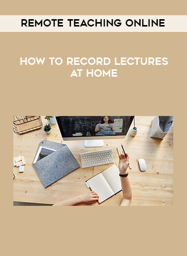 Remote Teaching Online - How To Record Lectures at Home digital download