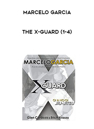 Marcelo Garcia - The X-guard (1-4) digital download