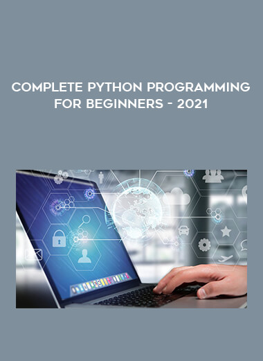 Complete PYTHON Programming for Beginners - 2021 digital download