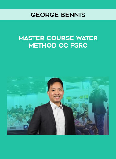 George Bennis - Master Course Water Method CC FSRC digital download