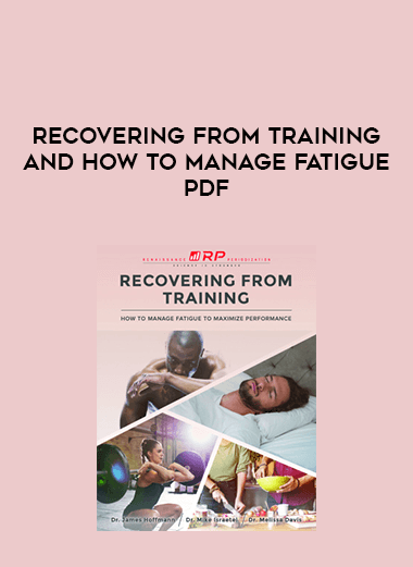 Recovering from training and how to manage fatigue pdf digital download
