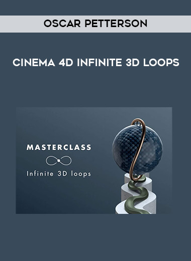 Oscar Petterson - Cinema 4D Infinite 3D Loops digital download