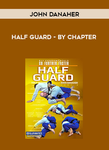 John Danaher - Half Guard - by chapter digital download