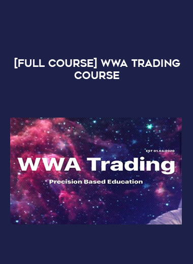 [Full Course] WWA Trading Course digital download