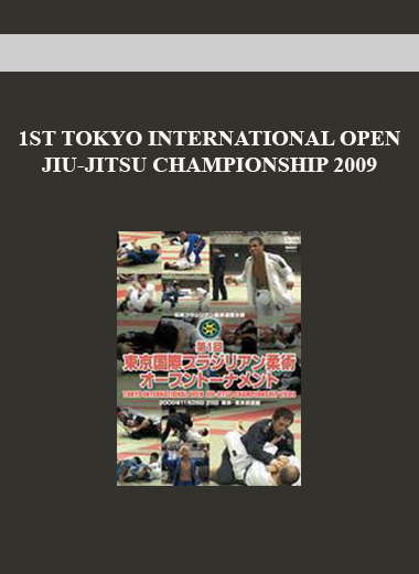 1ST TOKYO INTERNATIONAL OPEN JIU-JITSU CHAMPIONSHIP 2009 digital download