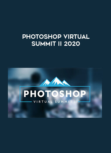 Photoshop Virtual Summit II 2020 digital download