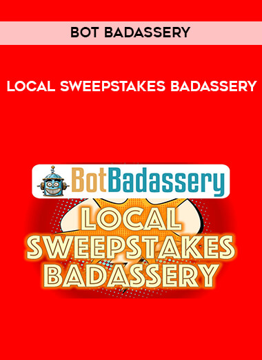 Bot Badassery - Local Sweepstakes Badassery digital download