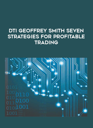 DTI Geoffrey Smith Seven Strategies for Profitable Trading digital download