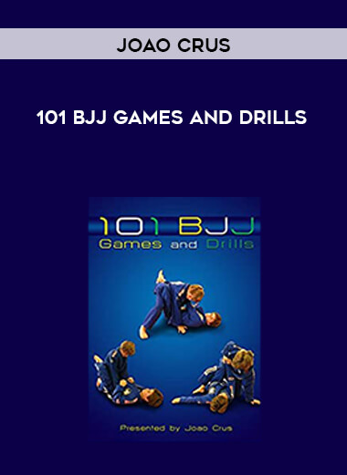 101 BJJ Games And Drills - Joao Crus digital download