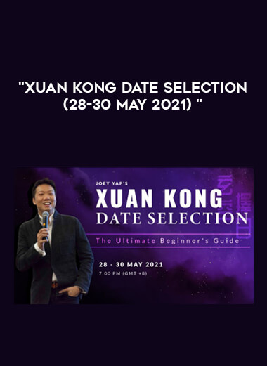 Xuan Kong Date Selection (28-30 May 2021) digital download