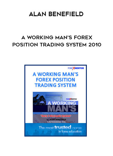 Alan Benefield - A Working Man's Forex Position Trading System 2010 digital download