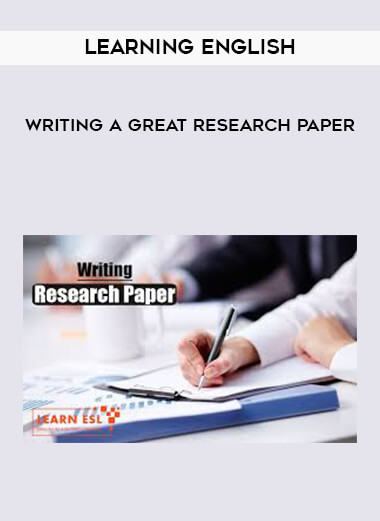 Learning English - Writing a Great Research Paper digital download