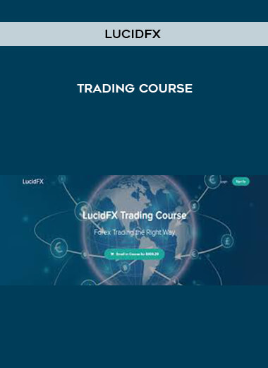 LucidFX Trading Course digital download