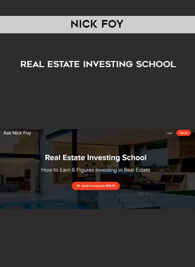 Nick Foy - Real Estate Investing School digital download