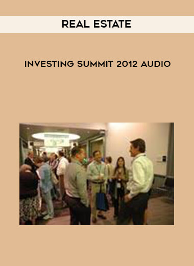 Real Estate Investing Summit 2012 Audio digital download