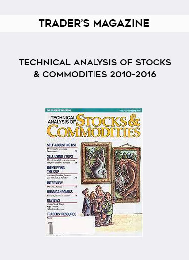 Trader’s Magazine - technical analysis of Stocks & Commodities 2010-2016 digital download
