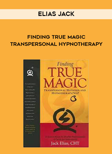 Elias Jack - Finding True Magic - Transpersonal Hypnotherapy digital download