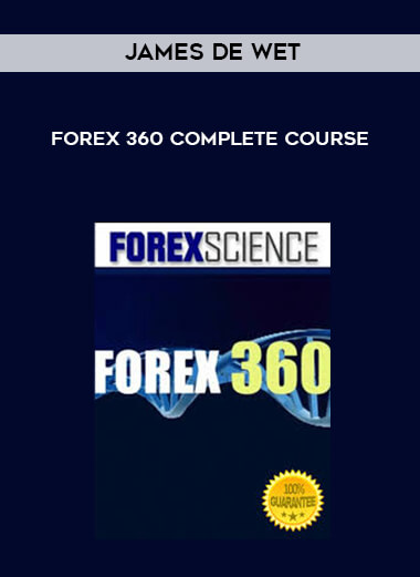 James De Wet - Forex 360 Complete Course digital download
