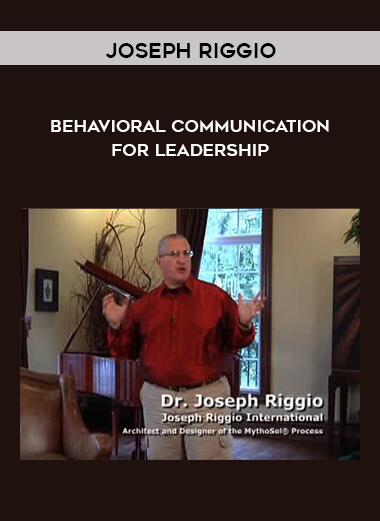 Joseph Riggio - Behavioral Communication for Leadership digital download