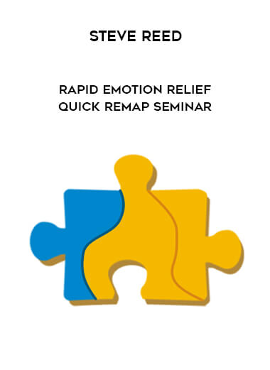 Steve Reed - Rapid Emotion Relief Quick REMAP Seminar digital download
