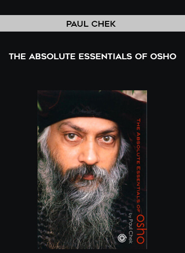 Paul Chek - The Absolute Essentials of Osho digital download