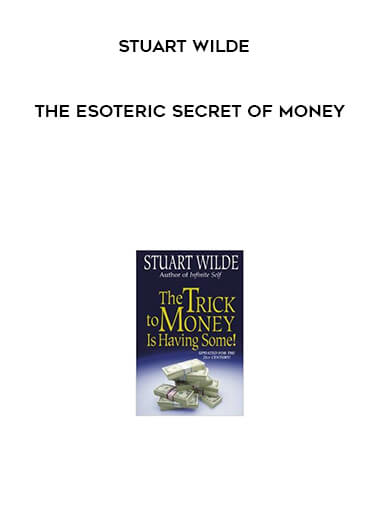 Stuart Wilde-The Esoteric Secret of Money digital download