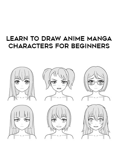 Learn To Draw Anime Manga Characters For Beginners digital download