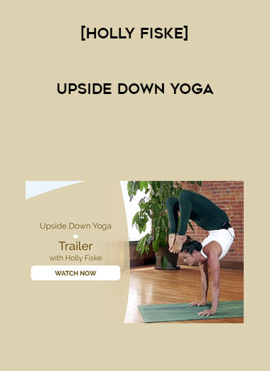 [Holly Fiske] Upside Down Yoga digital download