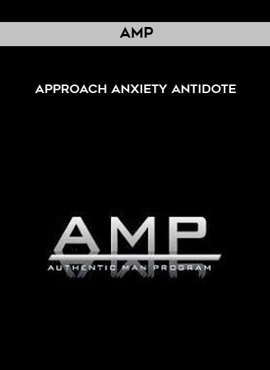 AMP - Approach Anxiety Antidote digital download