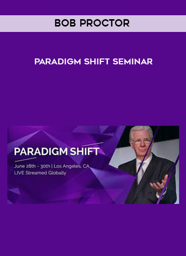 Bob Proctor - Paradigm Shift Seminar digital download